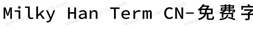 Milky Han Term CN字体转换
